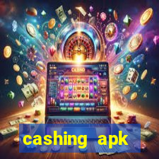 cashing apk dinheiro infinito